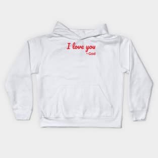 I Love You - God Kids Hoodie